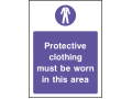 Protective Clothing Must Be Worn In This Area